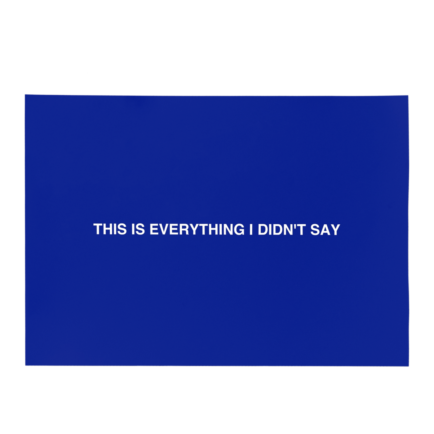THIS IS EVERYTHING I DIDN'T SAY CARD